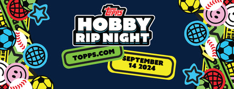 TOPPS HOBBY RIP NIGHT IS COMING!!